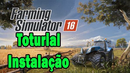 Farming Simulator 16 #Tutorial Instalação ( Download Detalhado )