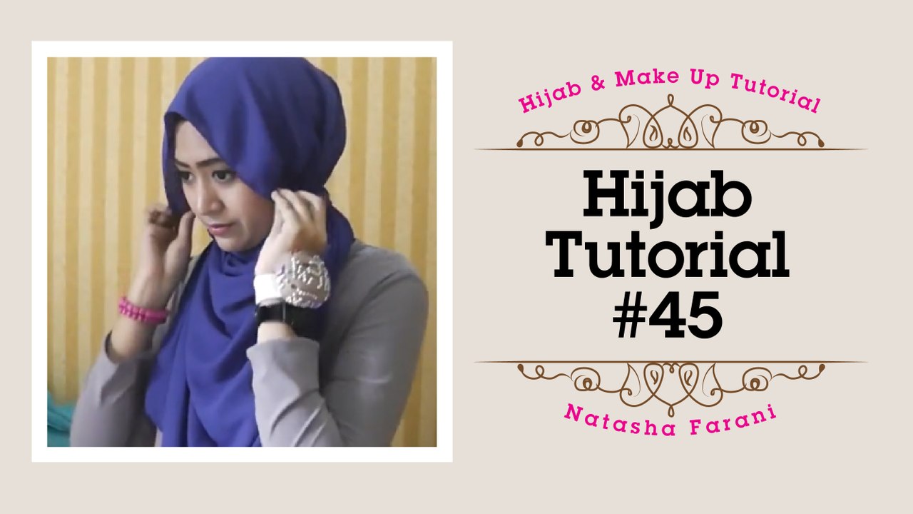 Hijab Tutorial - Natasha Farani #45