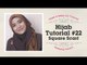Hijab Tutorial Paris Segi Empat / Square Scarf - Natasha Farani #22