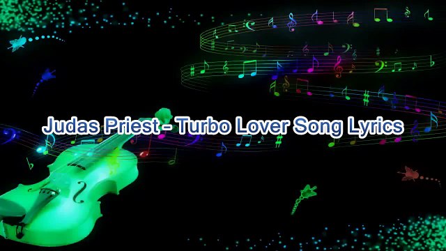 Judas Priest – Turbo Lover Song Lyrics