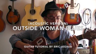 Cours guitare acoustique - Outside woman blues (Eric Clapton) + TABS