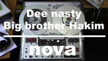 Freestyle NovaMix : Dee nasty - Big brother Hakim