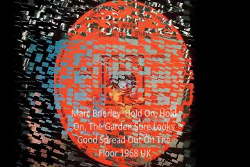 Marc Brierley"Hold On, Hold On, The Garden Sure Looks Good Spread Out On The Floor" 1968 UK Prog Folk
