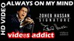 Always on My Mind Video Song by Zoheb Hassan l New Pakistani Song 2015