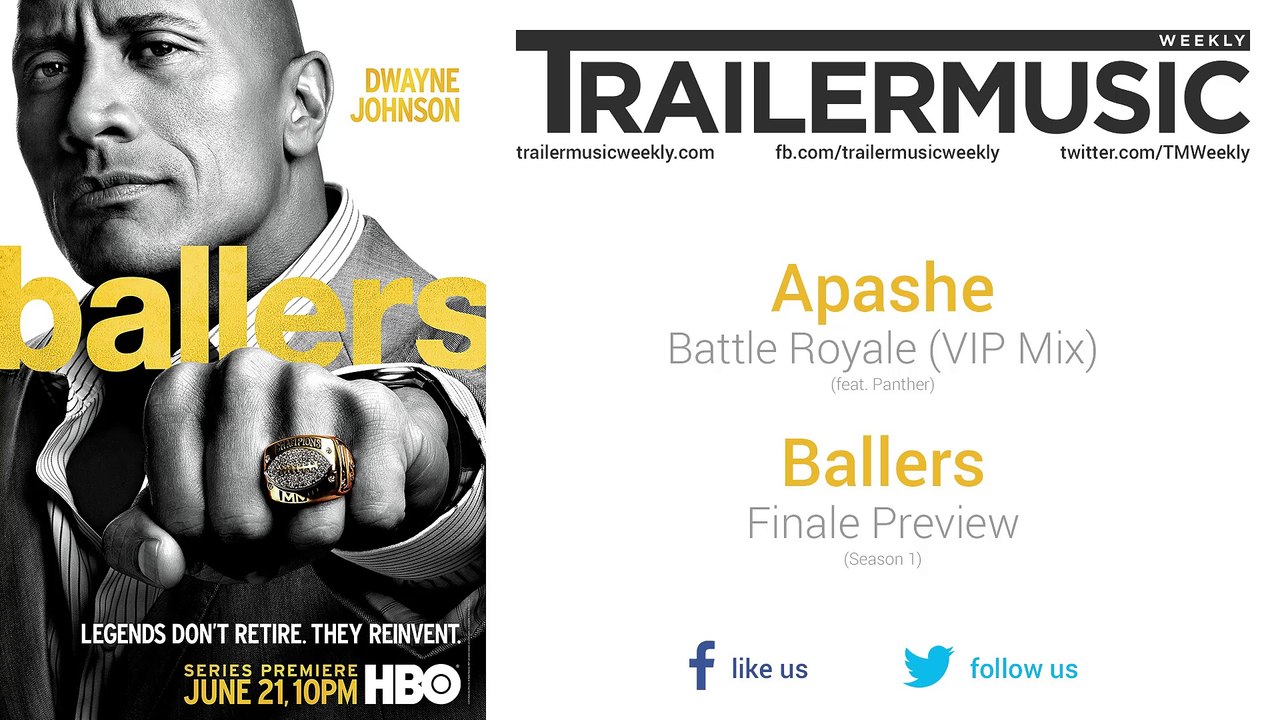 Ballers (Season 1) - Finale Preview Music (Apashe – Battle Royale (VIP Mix) feat. Panther)