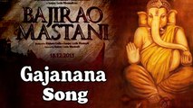 Bajirao Mastani Gajanana Official Song | Ranveer Singh, Deepika Padukone RELEASES 15 September