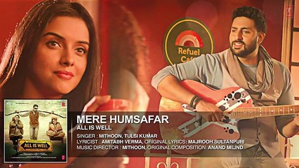 Mere Humsafar Full AUDIO Song _ Mithoon, Tulsi Kumar _ All Is Well _ T-Series