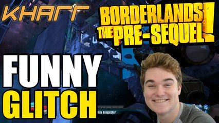 FUNNY GLITCH - Borderlands: The Pre-Sequel