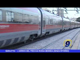 BARLETTA | L'arrivo del Frecciarossa Mennea (senza ritorno)