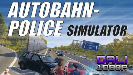 Autobahn Police Simulator PC Gameplay 1080p