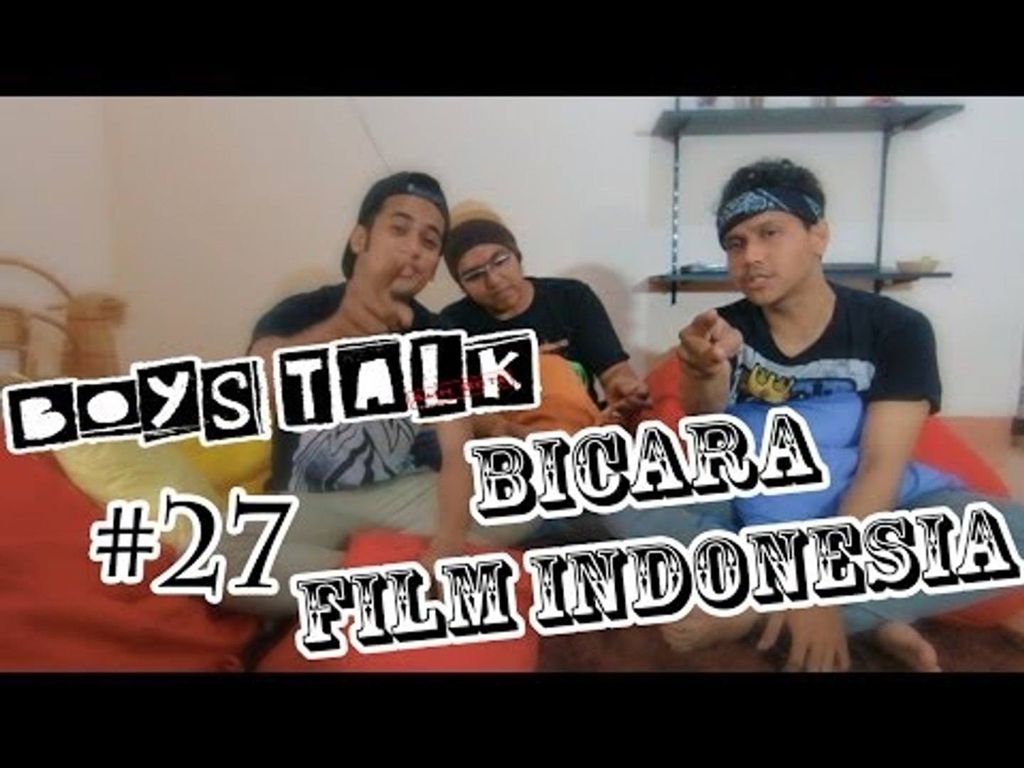 ⁣Boystalk : Episode 27 -  Bicara Film Indonesia