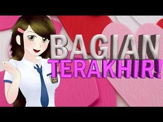 Visual Novel Indonesia "Dating Sims - Masa SMA" Bagian 12 FINAL