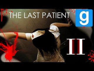 Gmod Horror Map - THE LAST PATIENT part.1