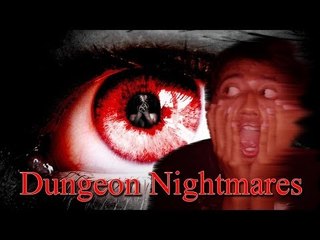 Dungeon Nightmares - Gelisah Tanpa Henti