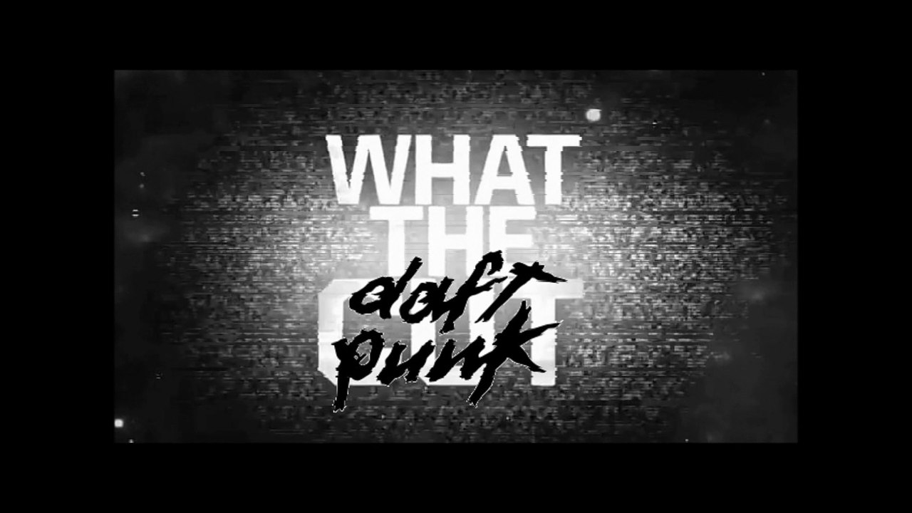 What The Daft Punk (Aout 2015) part 1