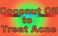 Coconut Oil Benefits for Skin - Treat Acne with Coconut Oil