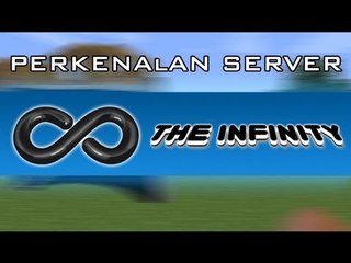 Minecraft Perkenalan Server: The Infinity [MC]