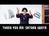 Thank You Mr. Satoru Iwata