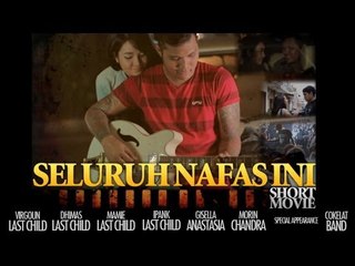 Last Child Seluruh Nafas Ini (Short Movie) #SNIShortMovie #Part1