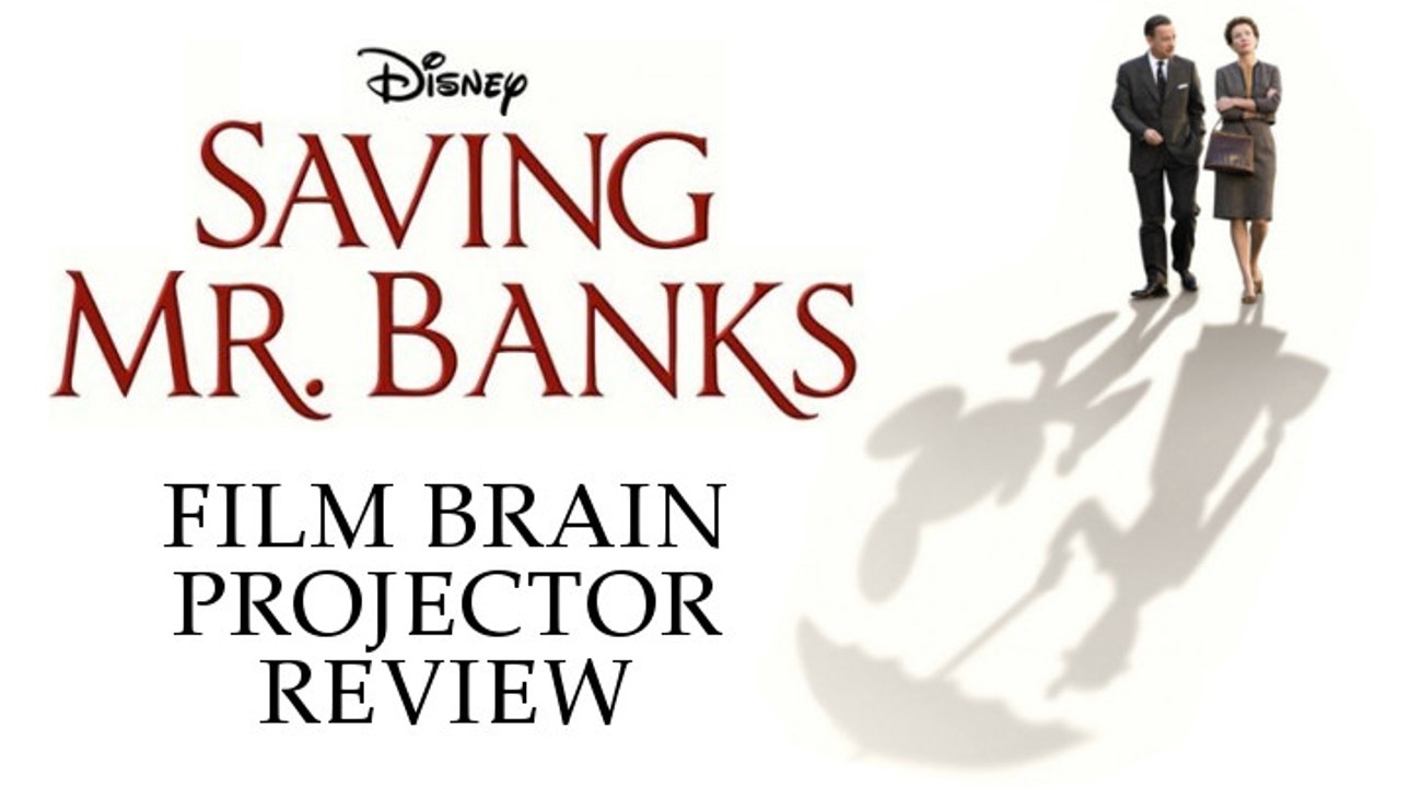 Projector: Saving Mr. Banks (REVIEW)