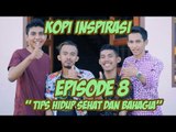 Kopi Inspirasi - Episode 8 