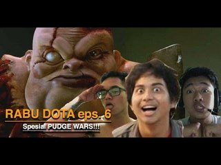 Rabu Dota - Eps 6: Pudge Wars (WITH REZA ARAP)