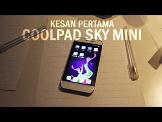 Kesan Pertama Coolpad Sky Mini E560