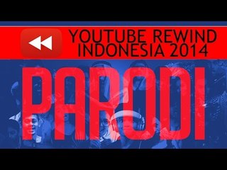 PARODI YouTube Rewind INDONESIA 2014
