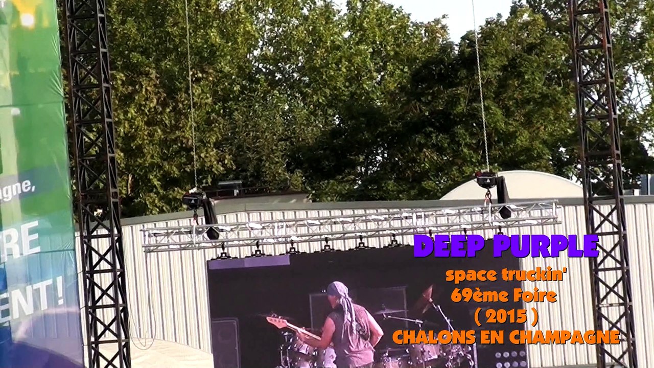 DEEP PURPLE Space Truckin' FOIRE DE CHALONS (2015)