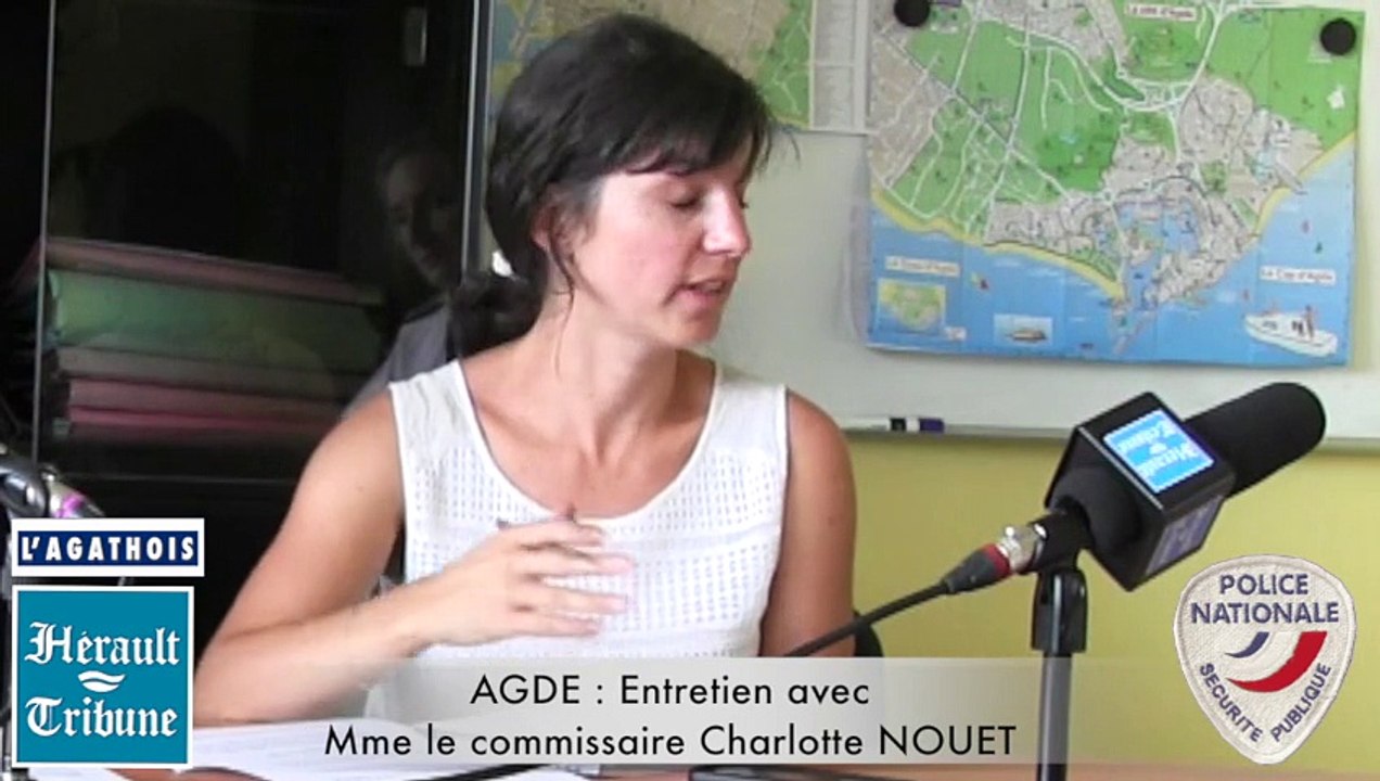 AGDE - 2015 - ENTRETIEN avec Mm le Commissaire Charlotte NOUET- 1
