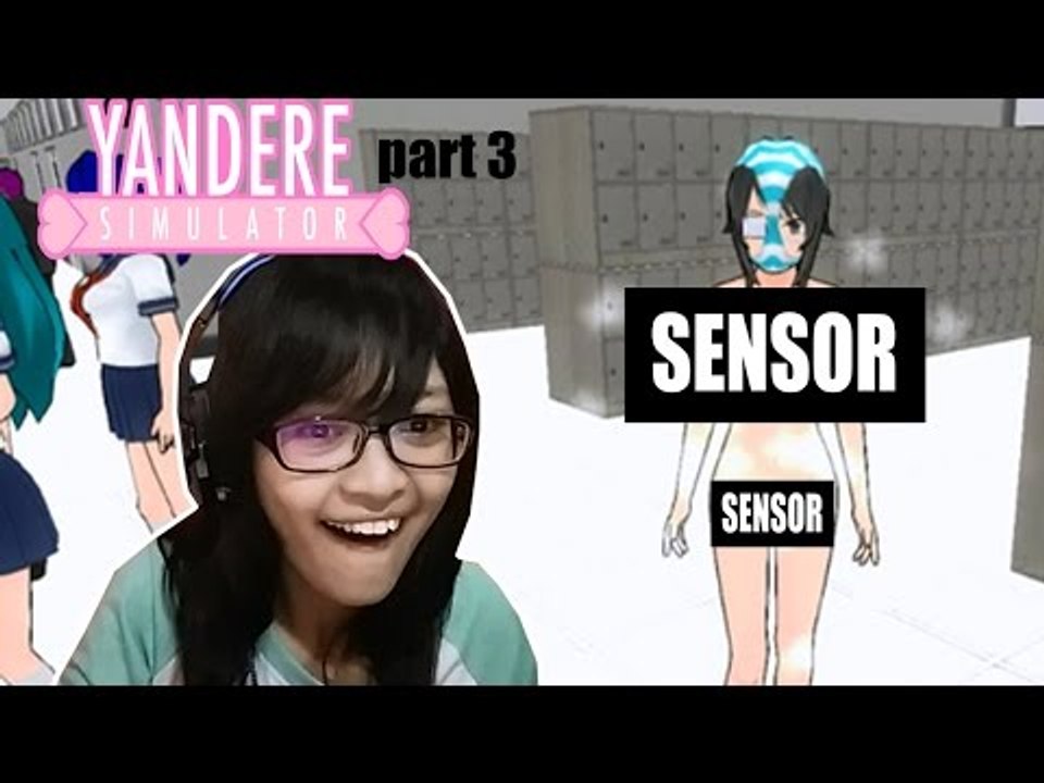 NUDE SIMULATOR?!? - Yandere simulator (part 3)