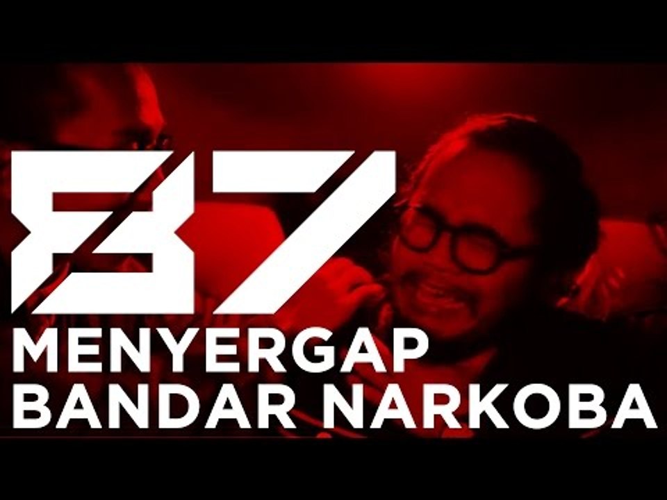 87 - MENYERGAP BANDAR NARKOBA