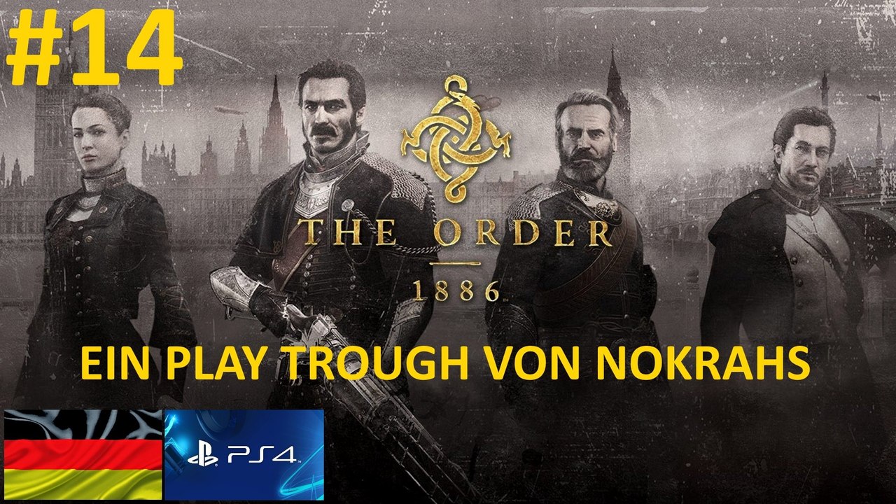'The Order 1886' 'Deutsch' 'PS4' - 'PlayTrough' (14)