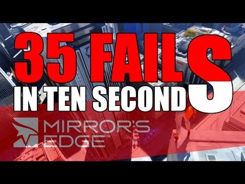 35 FAILS ! - Mirror's Edge #5