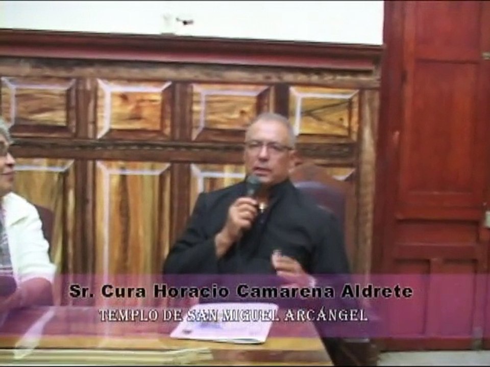 VIDA EN FAMILIA con TINA GUZMÁN JIMÉNEZ   -PLATICA CON EL SR. CURA HORACIO CAMARENA RESPECTO A LAS FIESTAS PATRONALES EN HONOR A SAN MIGUEL.-