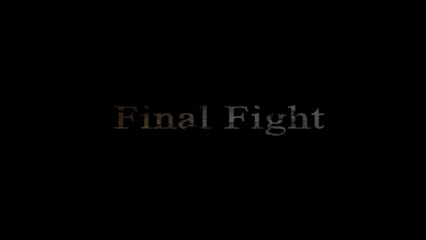 Final Fight (Teaser)
