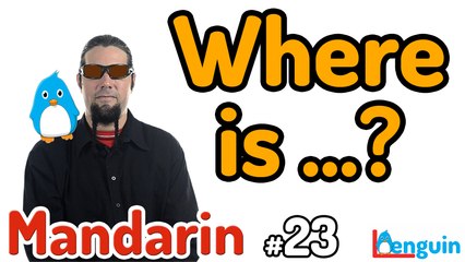 Learn Mandarin Chinese - Where is it? (Lesson 23)