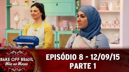 Bake Off Brasil (12.09.15) - Episódio 8 - Parte 1