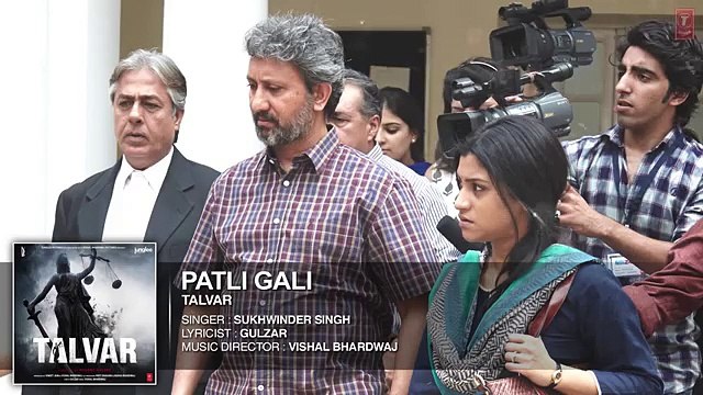 Patli Gali - Bollywood Full Audio Song - Talvar [2015] - Sukhwinder Singh,Irfan Khan