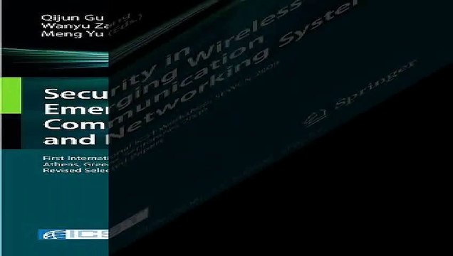 Security in Emerging Wireless Communication and Networking Systems First International ICST Workshop SEWCN 2009... Pdf