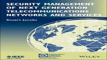 Security Management of Next Generation Telecommunications Networks and Services Pdf