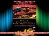 DOWNLOADUltimate Barbecue and Grilling for Beginners & Wok Cookbook for Beginners