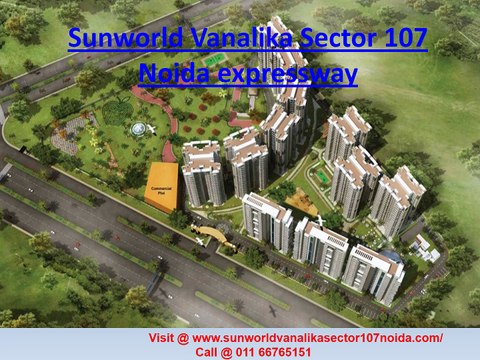 Sunworld Vanalika Noida - Yamuna Expressway, Sector-107 Noida - Reviews, Location, Price, Offers – 011 66765151