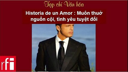Tạp chí văn hóa RFI - Historia de un Amor : Muôn thuở nguồn cội, tình yêu tuyệt đối