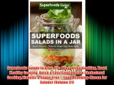 Superfoods Salads In A Jar: 35  Wheat Free Cooking Heart Healthy Cooking Quick & Easy Cooking