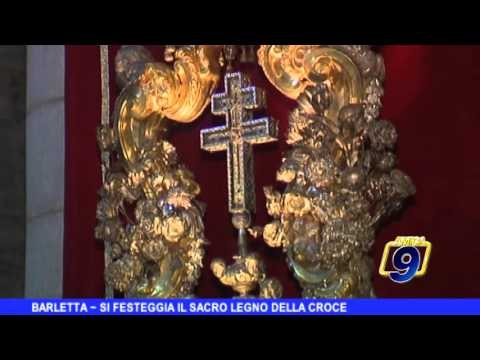 BARLETTA | Si festeggia il Sacro Legno della Croce