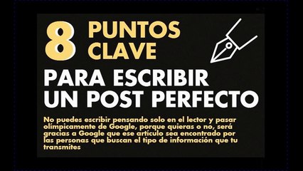 8 Puntos Clave para Escribir un Post Perfecto