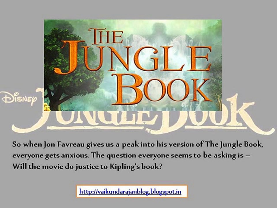 Rudyard Kipling’s The Jungle Book In Live-Action Format. Vaikundarajan Reviews The Trailer