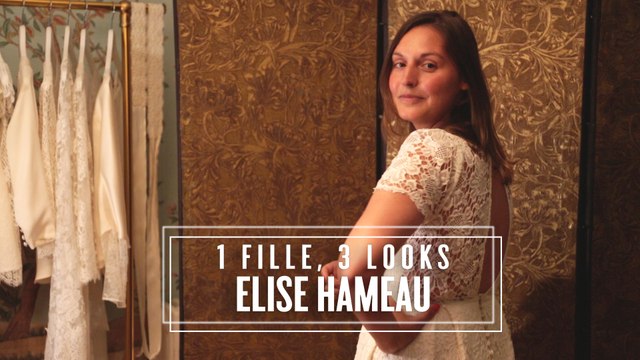 1 fille, 3 looks : Elise Hameau, créatrice de robes de mariée