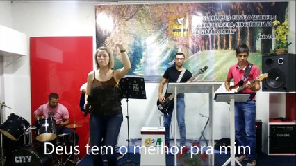 Deus Tem o Melhor Pra Mim - Plenitude Praise